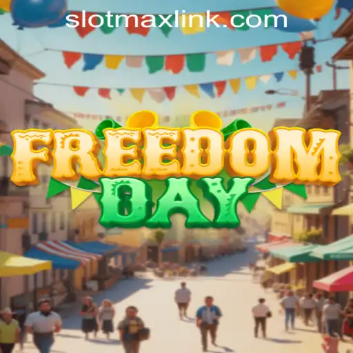 Explore FreedomDay: The Revolutionary Game Experience with SLOTMAX
