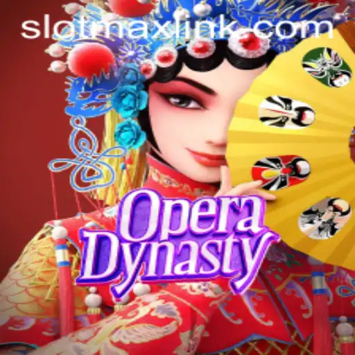 Discover the Thrilling World of OperaDynasty: A SLOTMAX Adventure
