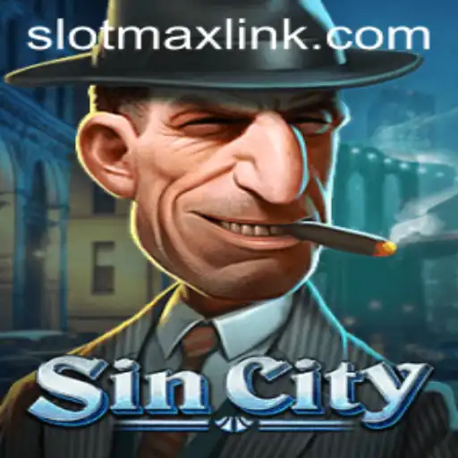 Explore the Exciting World of SinCity: The Ultimate Guide to SLOTMAX